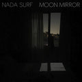 2LP - Nada Surf - Moon Mirror