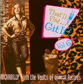 USED CD - That'll Flat ... Git It! Vol. 6: Rockabilly From The Vaults Of US Decca Records