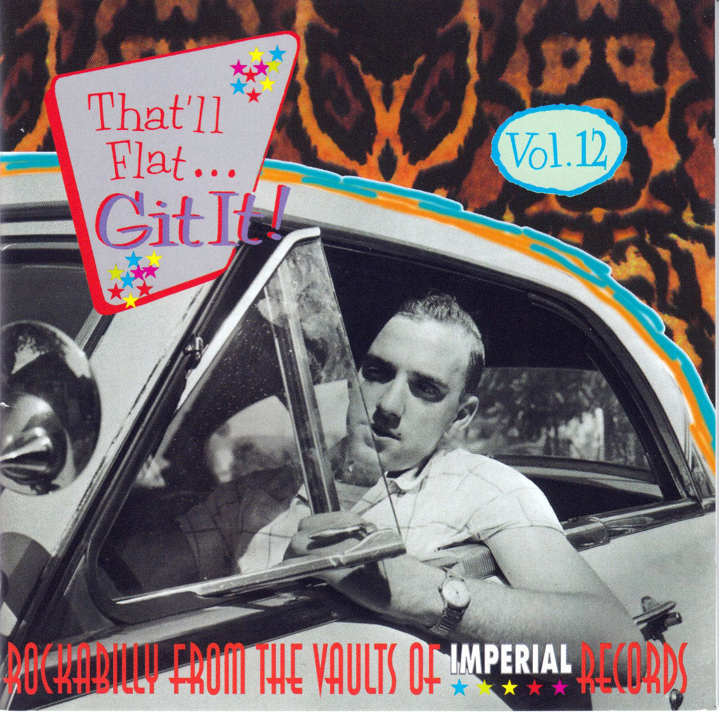 USED CD -  That'll Flat ... Git It! Vol. 12: Rockabilly From The Vaults Of Imperial Records