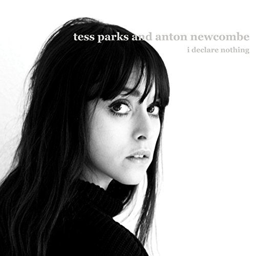 LP - Tess Parks & Anton Newcombe - I Declare Nothing