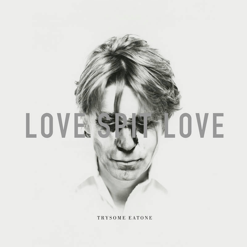 LP - Love Spit Love - Trysome Eatone