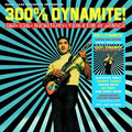 300% Dynamite