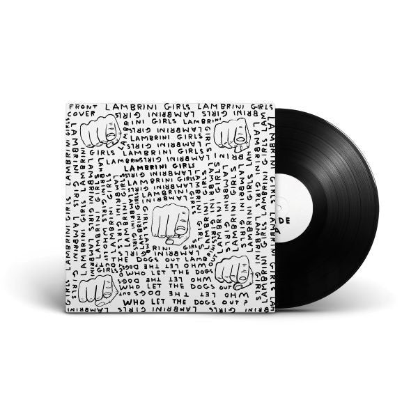 LP - Lambrini Girls - Who Let The Dogs Out (Limited Slutcore Version For Kids Who Can't Read Good)