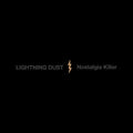 Lightning Dust - Nostalgia Killer - LP