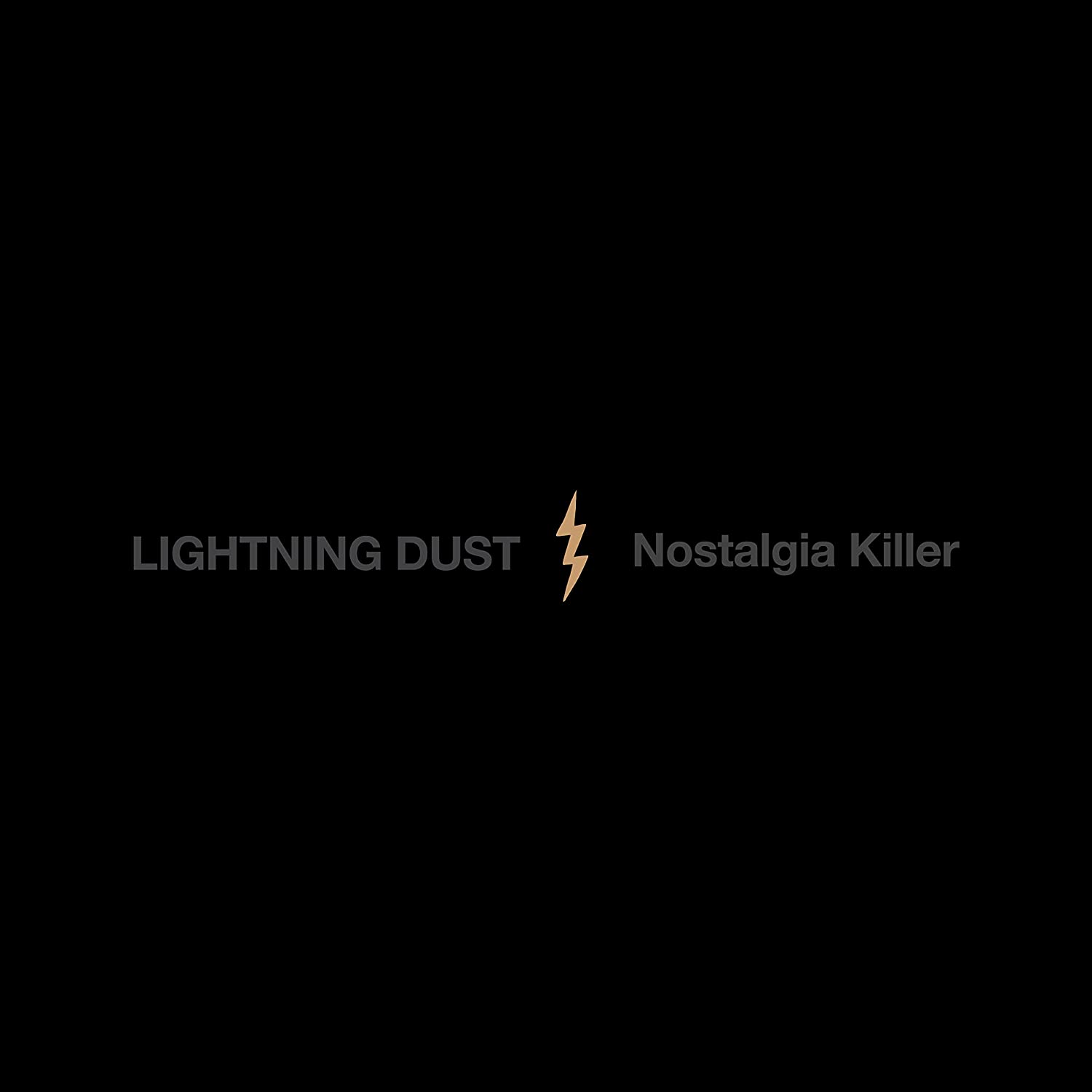 Lightning Dust - Nostalgia Killer - LP
