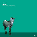 2LP - Hum - You'd Prefer An Astronaut