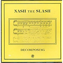 LP - Nash the Slash - Decomposing