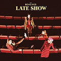 LP - The Beaches - Late Show