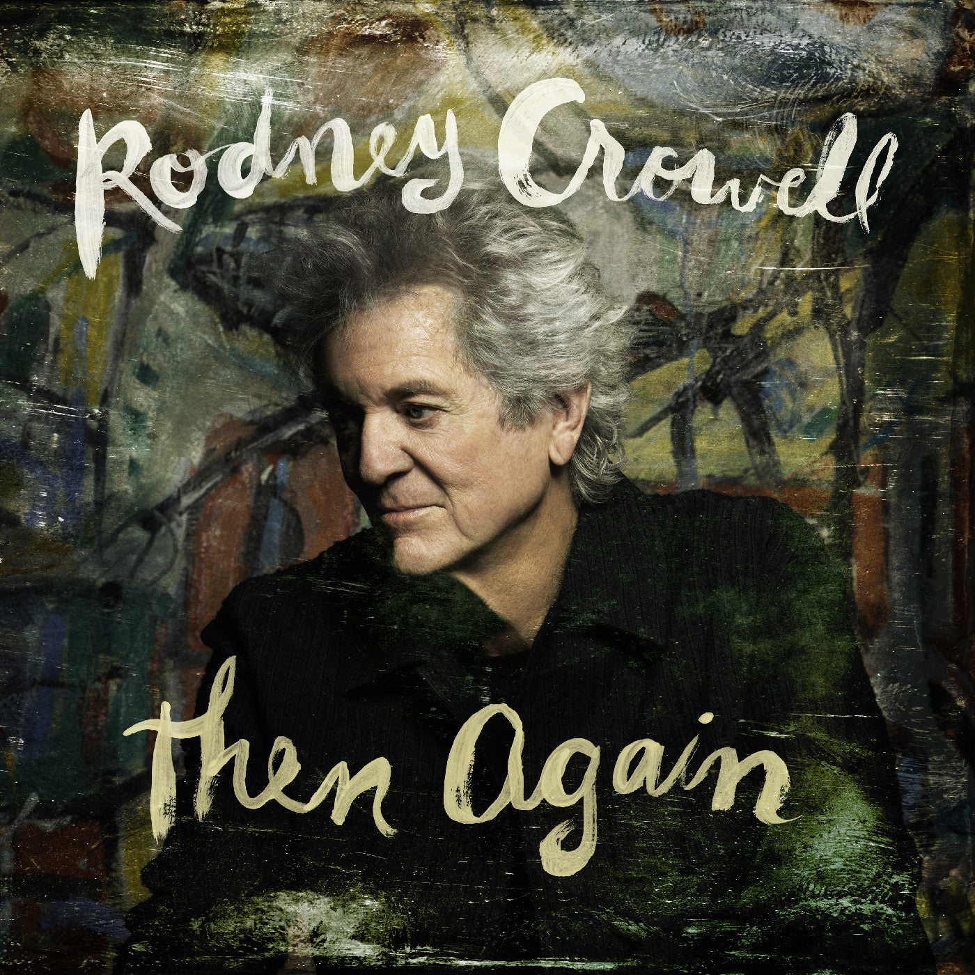 LP - Rodney Crowell - Then Again