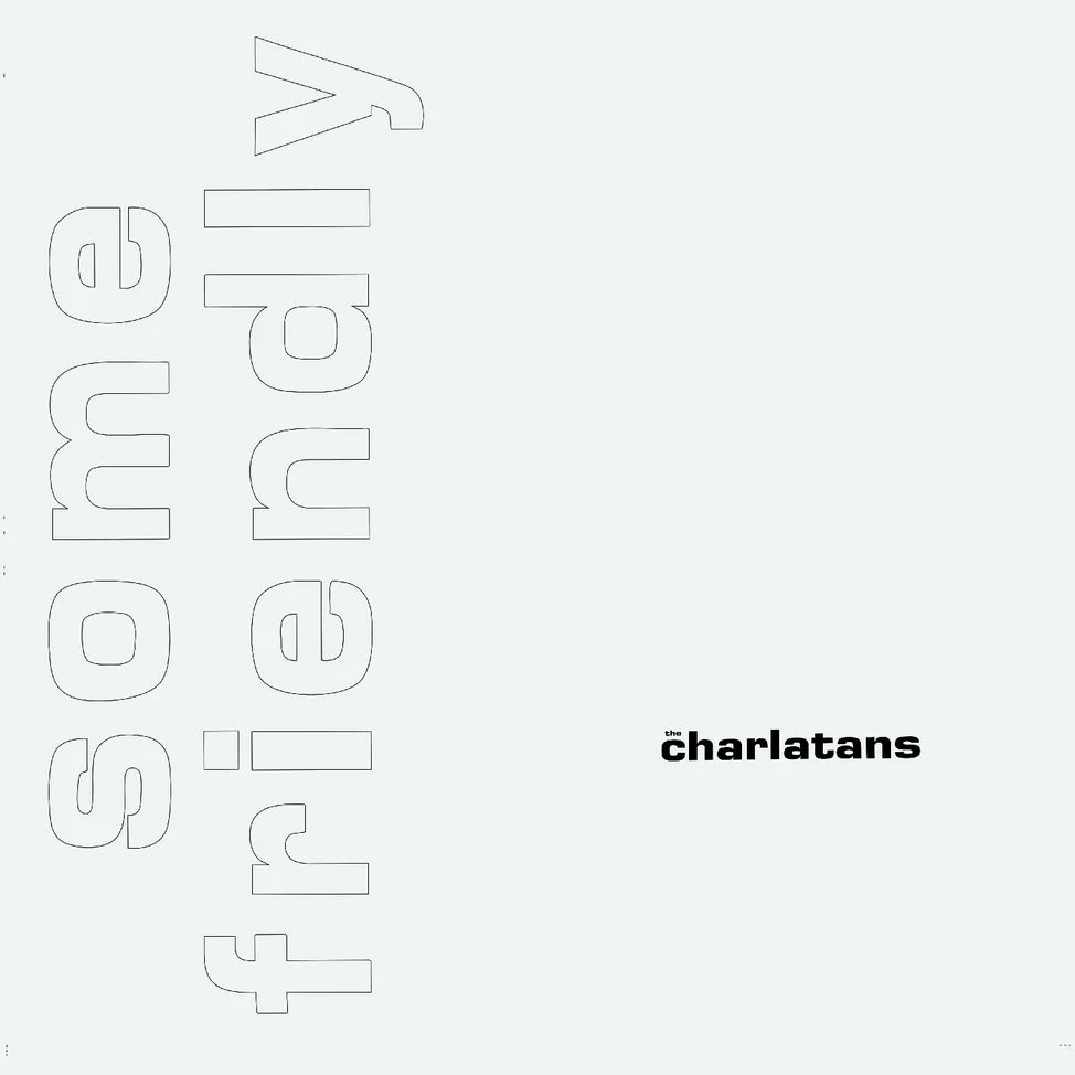 2LP - The Charlatans - Some Friendly (35th)
