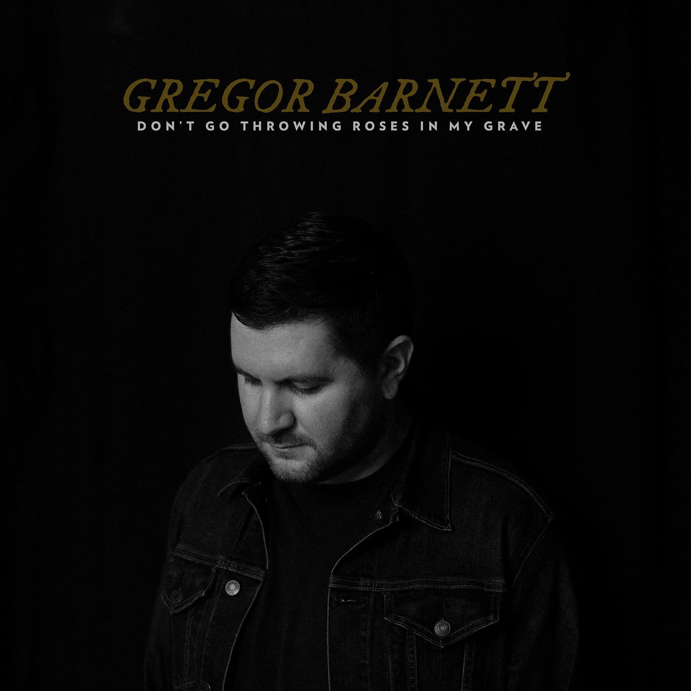 LP - Gregor Barnett - Don't Go Throwing Roses In My Grave