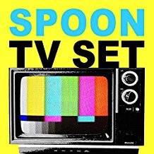 10" - Spoon - TV Set