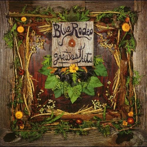 2LP - Blue Rodeo - Greatest Hits, Vol. 1