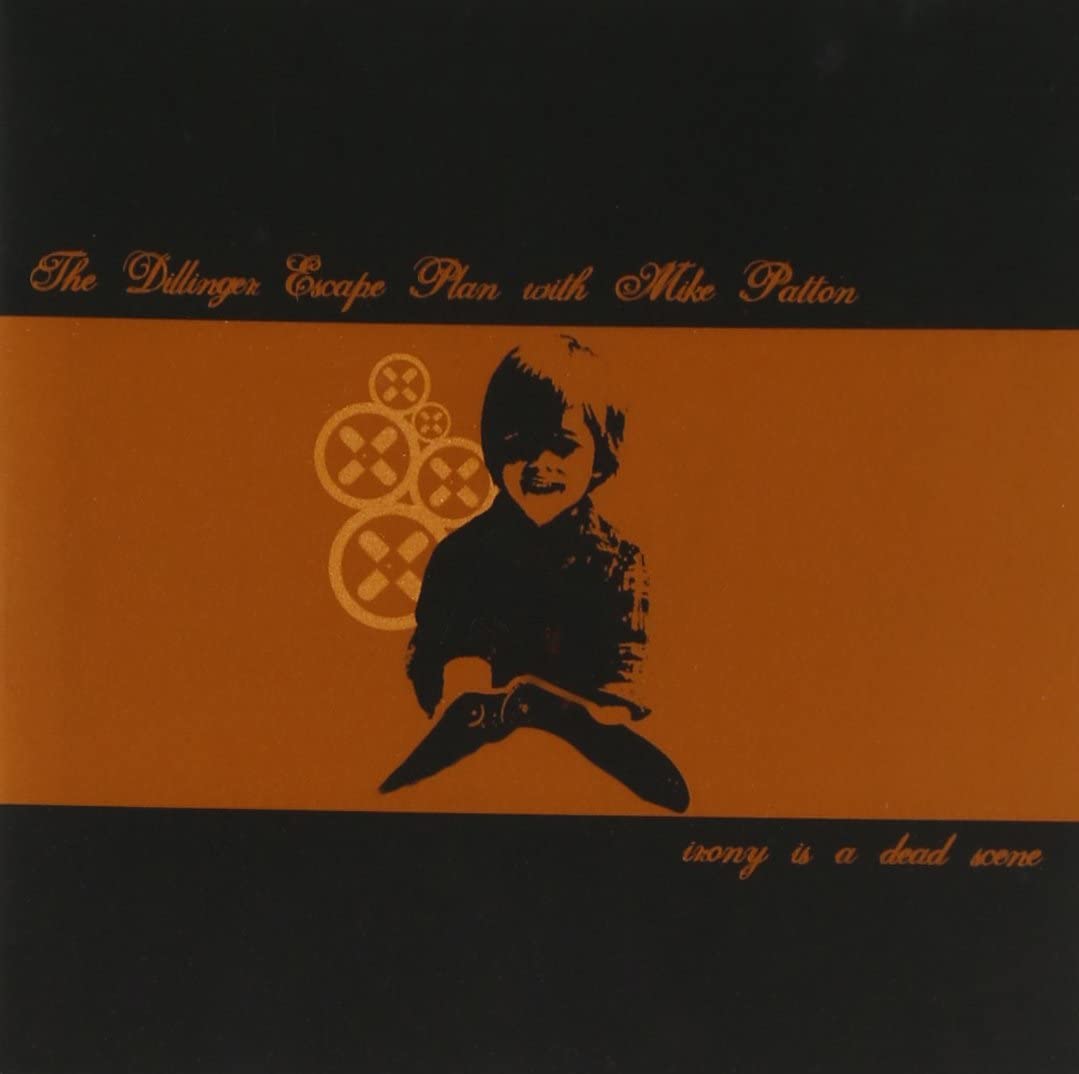 LP - Dillinger Escape Plan & Mike Patton - Irony Is A Dead Scene