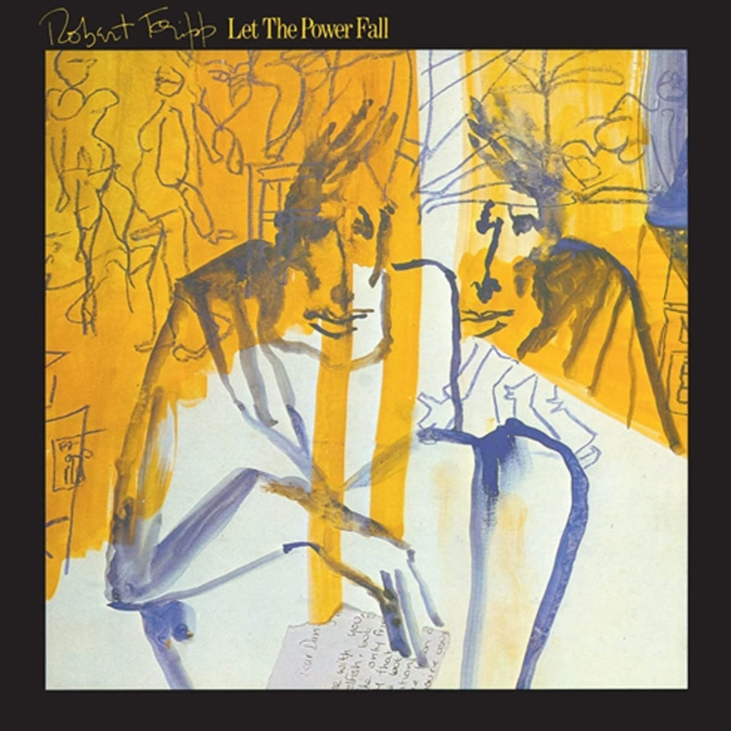 LP - Robert Fripp - Let The Power Fall - An Album Of Frippertronics