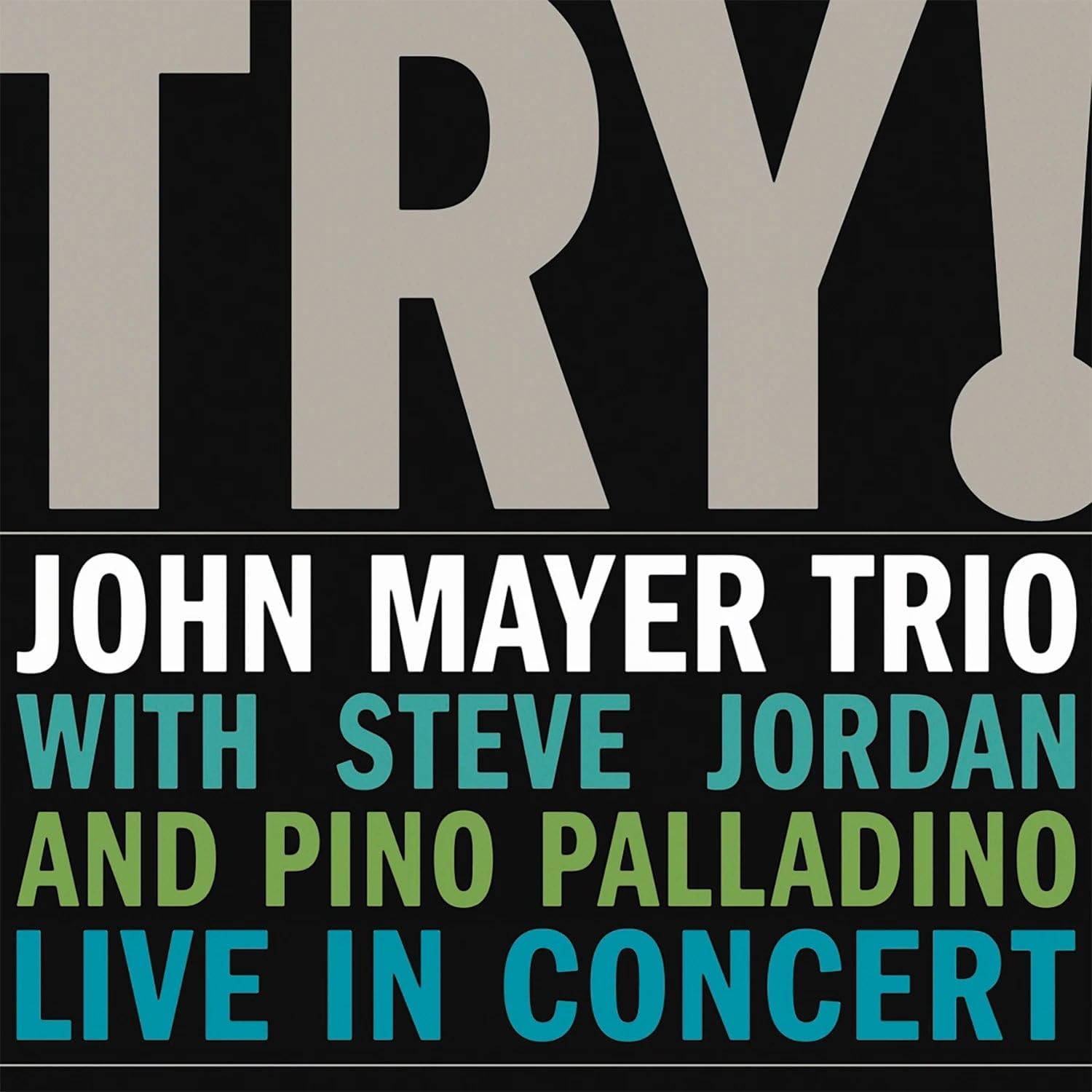 2LP - John Mayer Trio - Try: Live In Concert