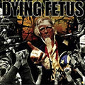 Dying Fetus - Destroy the Opposition - LP