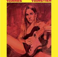 Torres - Thirstier - LP