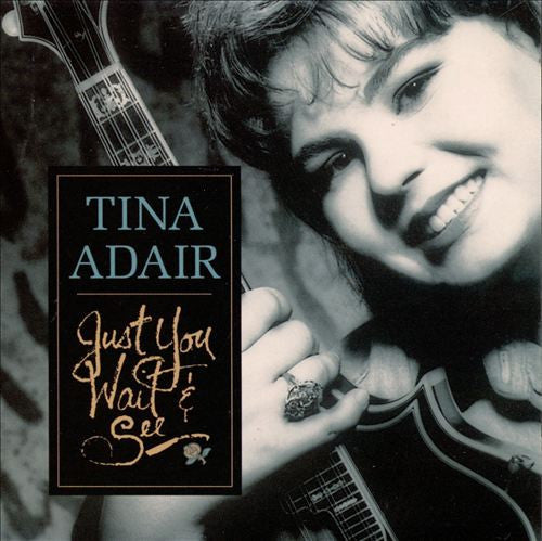 USED CD - Tina Adair – Just You Wait & See