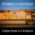 LP - Chrissie Hynde - Standing In The Doorway: Sings Bob Dylan