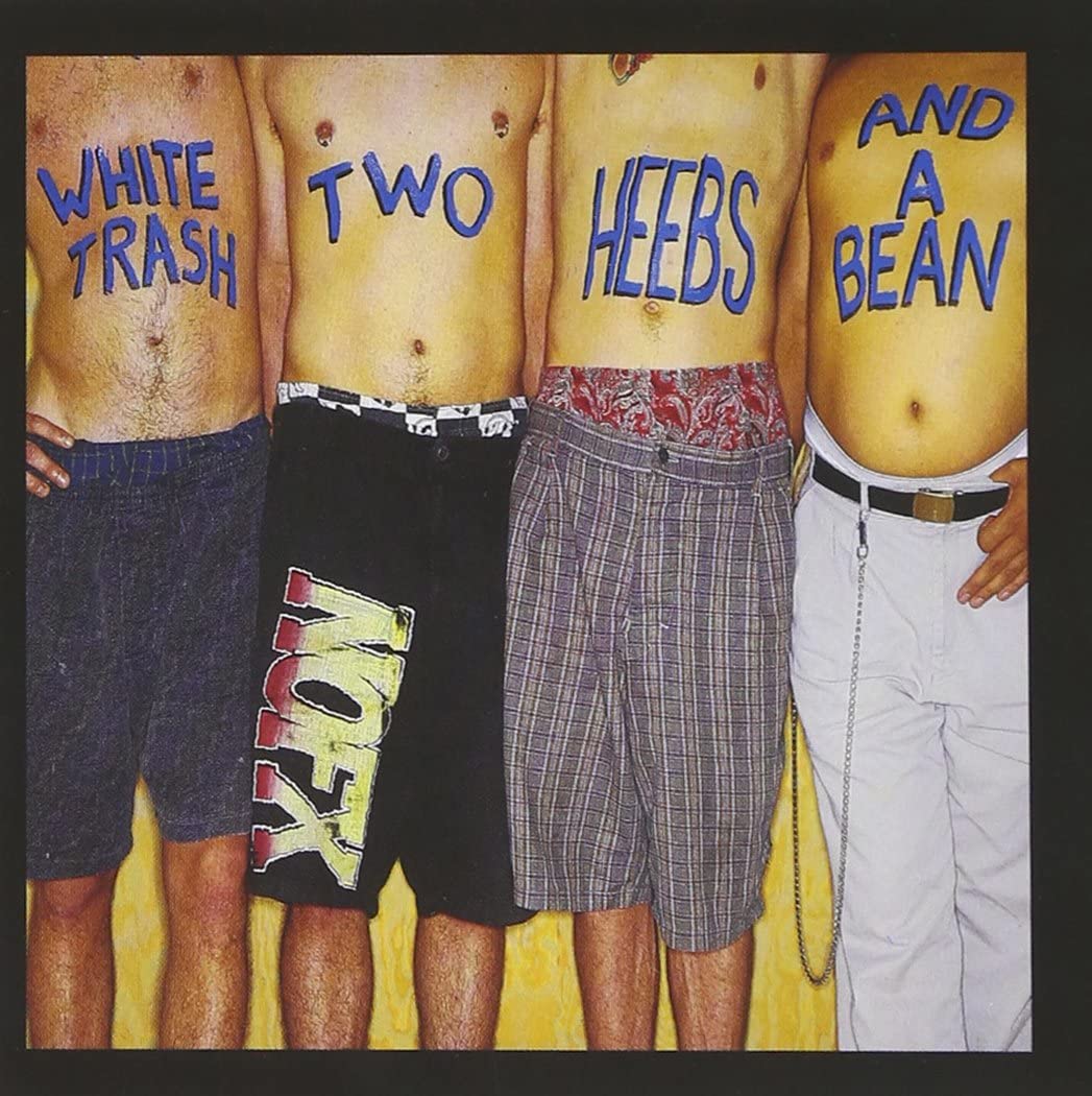 LP - NOFX - White Trash, Two Heebs and a Bean