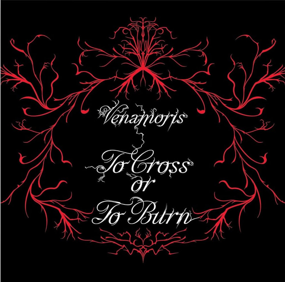 LP - Venamoris - To Cross or To Burn