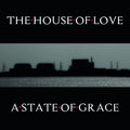 House Of Love - A State Of Grace - 2LP