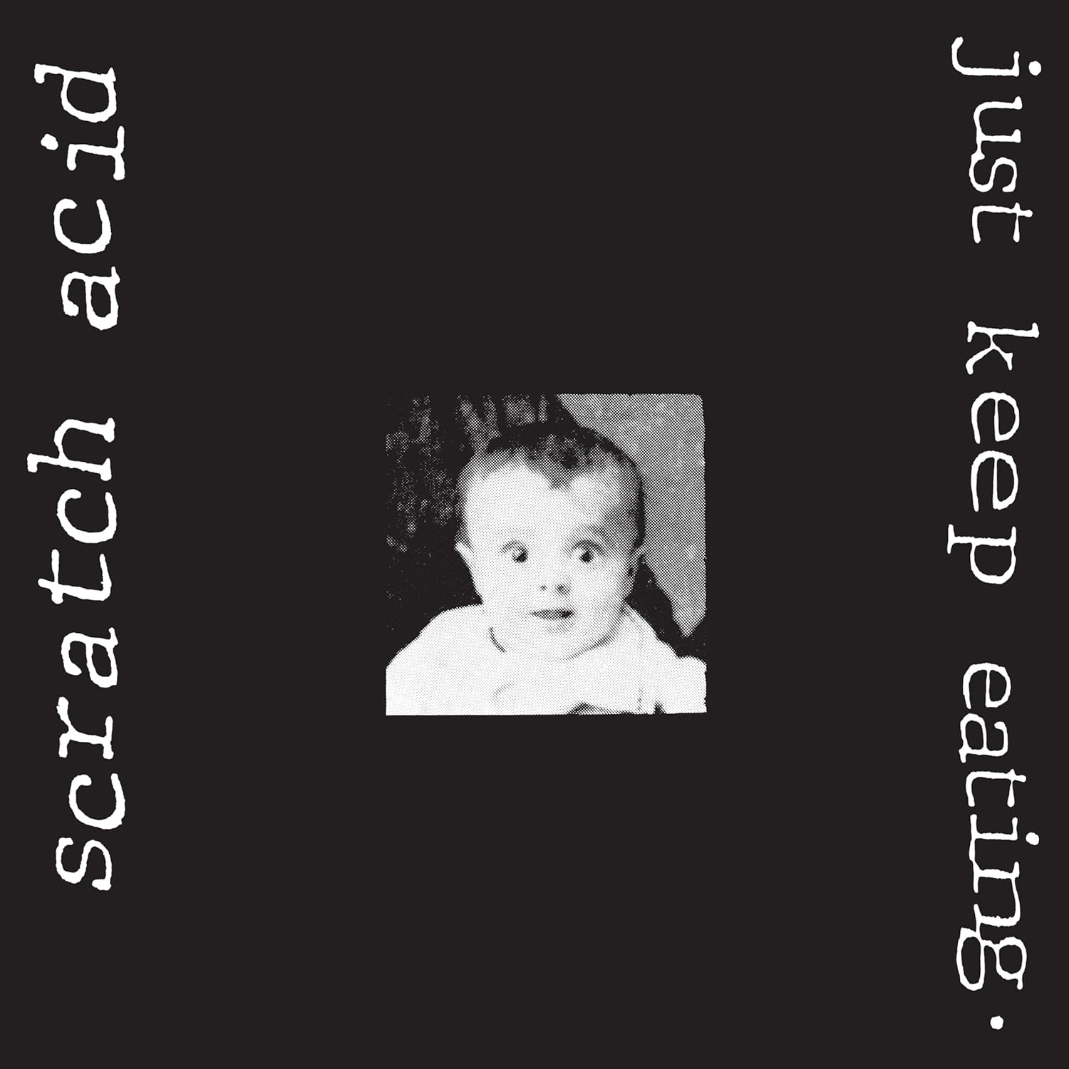 LP - Scratch Acid - Just Keep Eating