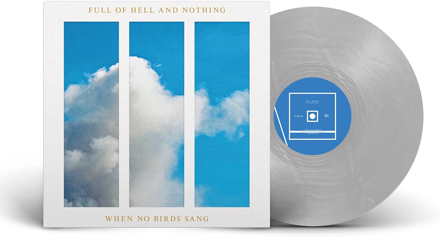 LP - Full Of Hell and Nothing - When No Birds Sang