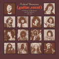 Richard Thompson -  (Guitar, Vocal) A Collection Of Unreleased And Rare Material 1967-1976 - 2LP