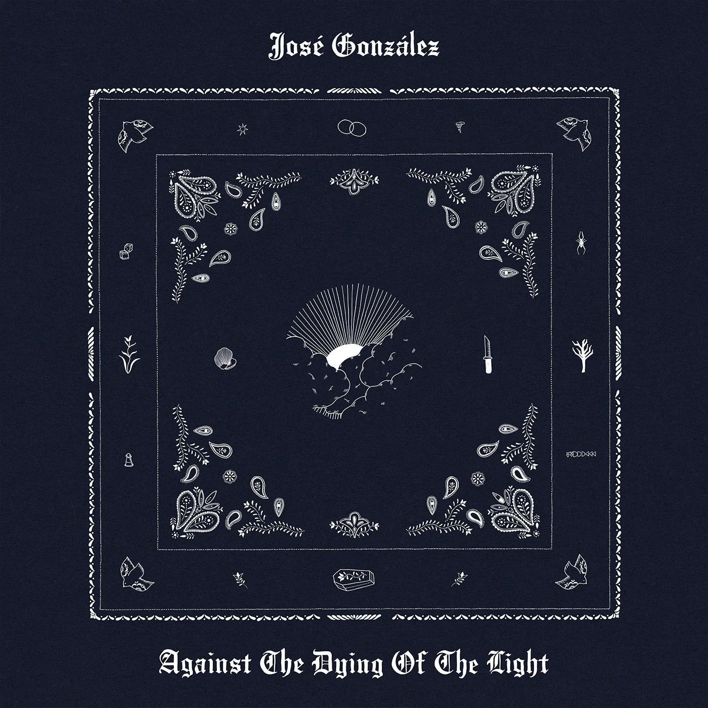 LP - Jose Gonzalez - Against The Dying Of The Light