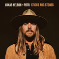 LP - Lukas Nelson & Promise Of The Real - Sticks And Stones
