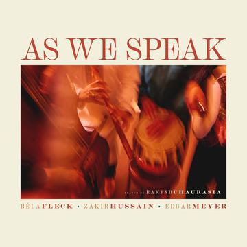 LP - Bela Fleck, Zakir Hussain, Edgar Meyer - As We Speak