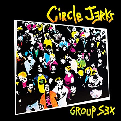 LP - Circle Jerks - Group Sex