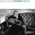 LP - Guy Clark - Dublin Blues (30th)