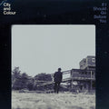 2LP - City And Colour - If I Should Go Before You