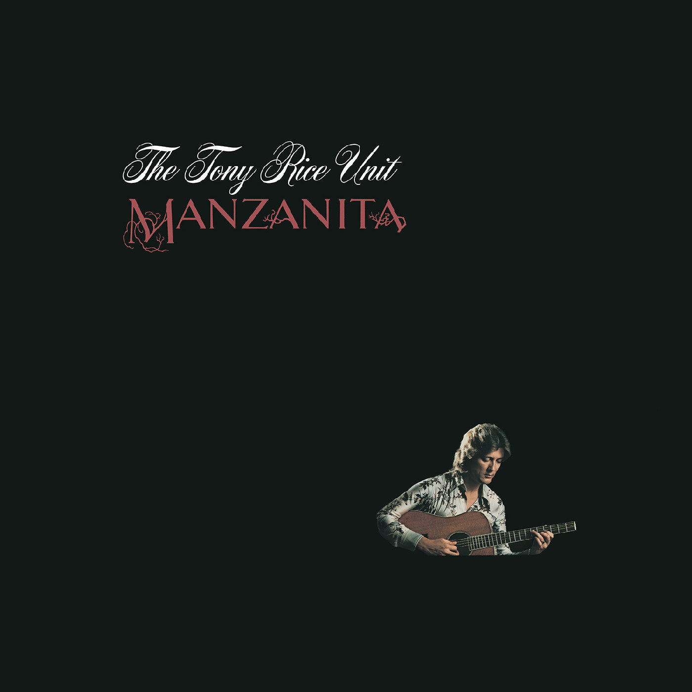 LP - The Tony Rice Unit - Manzanita