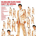 50,000,000 elvis fans Cant be Wrong
