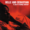 LP - Belle And Sebastian - If You're Feeling Sinister