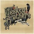 LP - The Teskey Brothers - Run Home Slow