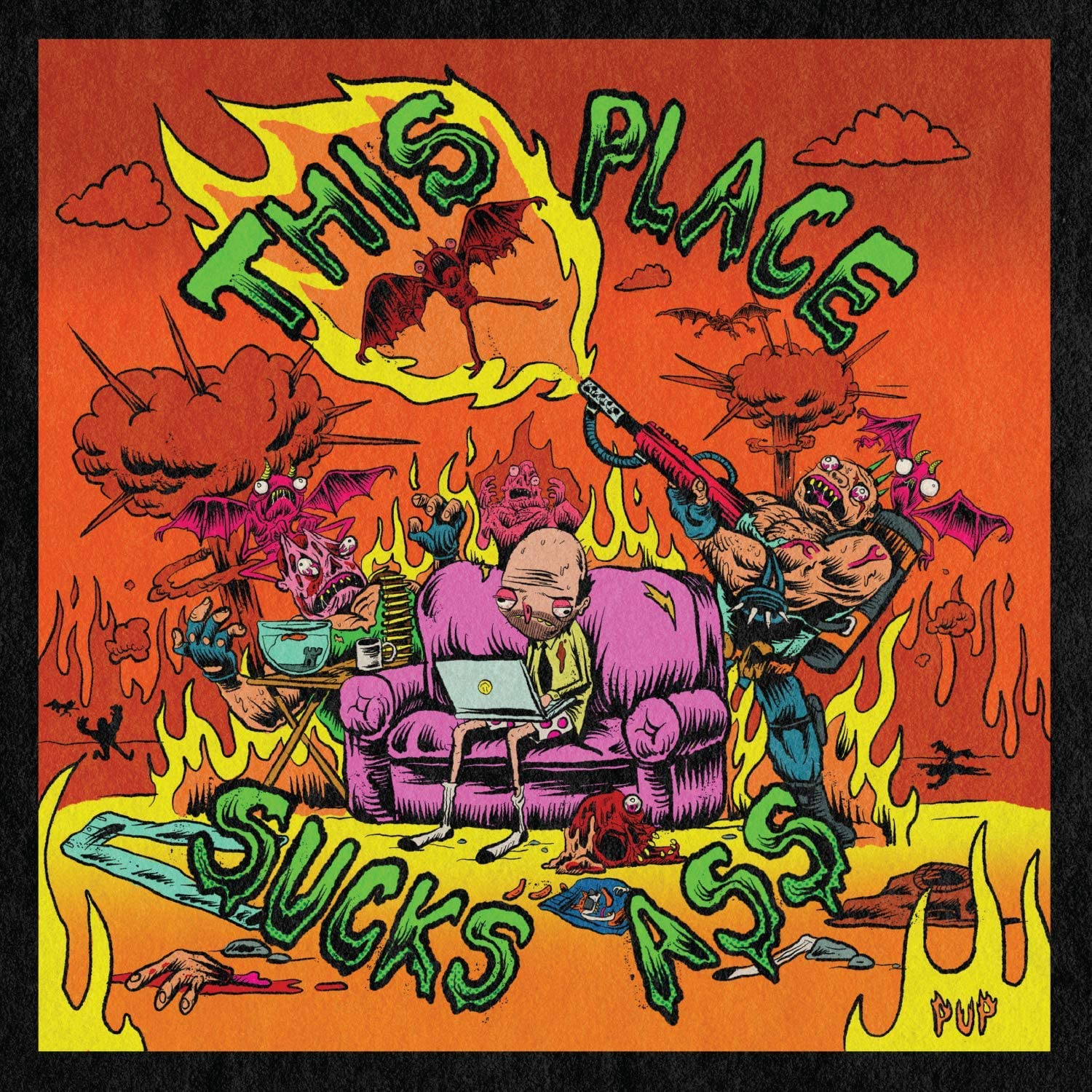 LP - Pup - This Place Sucks Ass