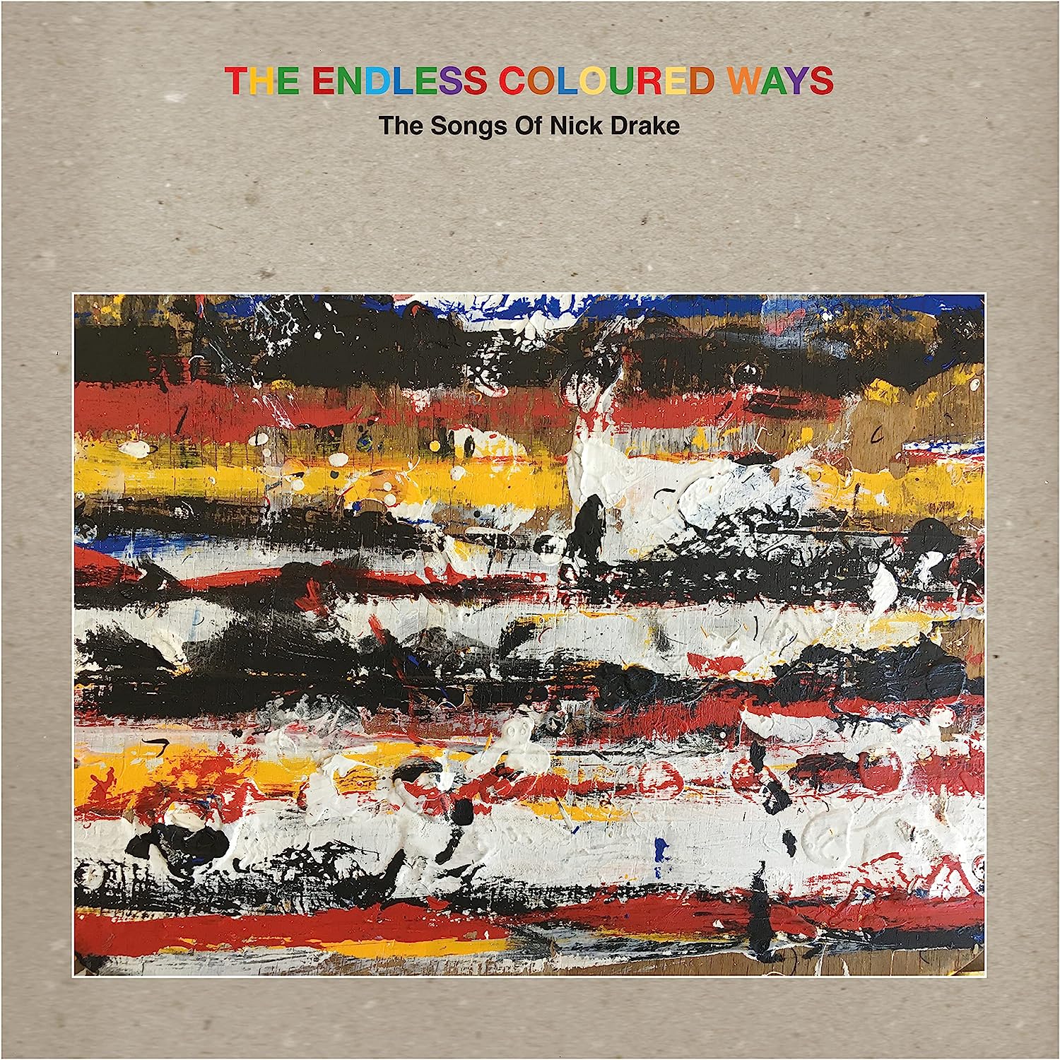 2LP - The Endless Coloured Ways: The Songs of Nick Drake