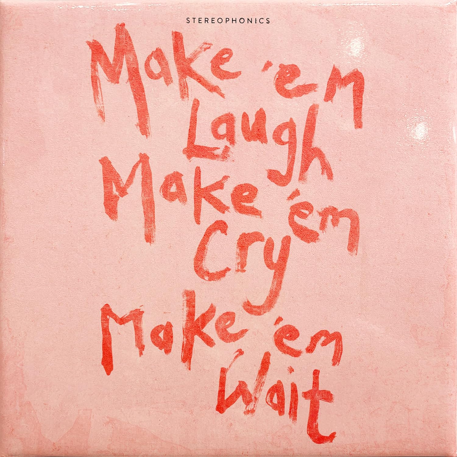 LP - Stereophonics - Make 'Em Laugh, Make 'Em Cry, Make 'Em Wait