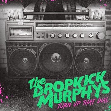 THE DROPKICK MURPHYS - Turn Up That Dial Vinyl