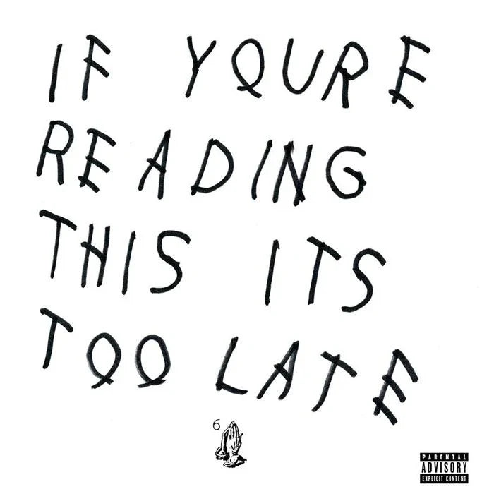 If You're Reading This It's Too Late