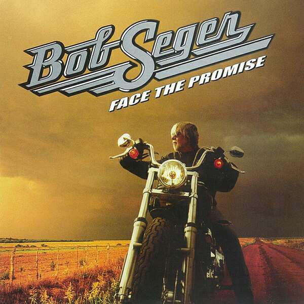USED CD - Bob Seger – Face The Promise