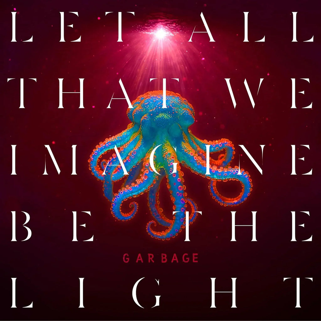 LP - Garbage - Let All That We Imagine Be The Light
