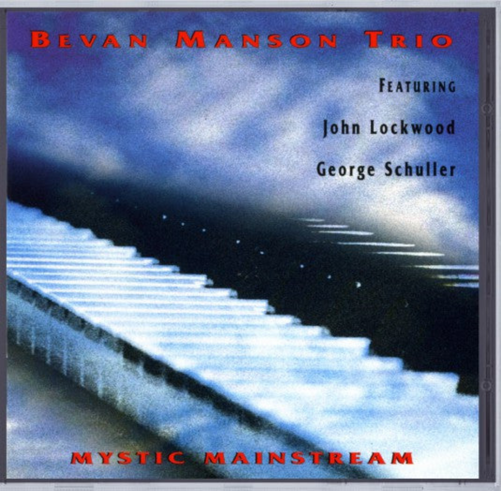 USED CD - Bevan Manson Trio Featuring John Lockwood, George Schuller – Mystic Mainstream