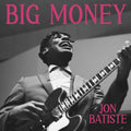 LP - Jon Batiste - Big Money