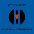 LP - Love And Rockets - Seventh Dream of Teenage Heaven